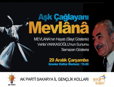 VEHBI VAKKASOĞLU - Ak Parki Sakarya Gençlik Kolları Mevlana'yı Anacak