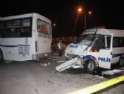 Çevik Kuvvet Minibüsü Otobüsle Çarpıştı: 7 Polis Yaralı