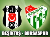 Beşiktaş sahasında Bursaspor ile karşılaşacak