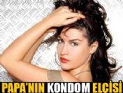 Tuğba Ekinci'den Papa'ya kondom