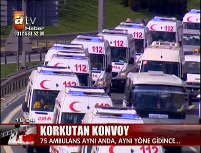 75 ambulansı peş peşe gören insanlar korktu