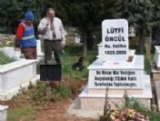 Tema, Hayırseverini Ölümmünden Sonra Da Unutmadı