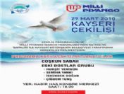 29 Mart Çekilişi Kayseri'de Yapılacak
