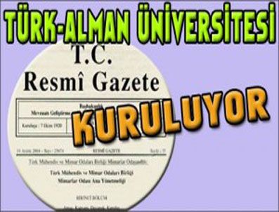 BEYTULLAH ASIL - Türk-Alman üniversitesi kuruluyor
