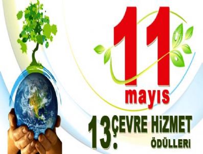 ÇEVRE VE ORMAN BAKANı - Çevre Hizmet Ödülleri Sahipleri Belli Oldu