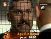 Aşk Bir Hayal 34. bölüm fragmanı izle