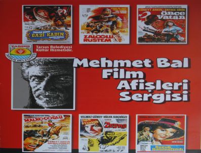 FILM AFIŞLERI - Mehmet Bal'dan Film Afişleri Sergisi