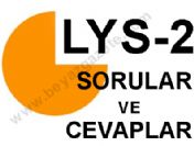 ÖSYM LYS2 Sorular ve Cevapları ilk siz öğrenin