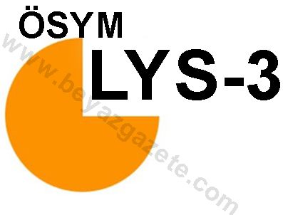 ÖSYM LYS3 heyecanı saat 10:00'da başlıyor