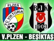Beşiktaş - Viktoria Plzen maçı 21.00'de