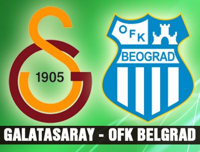 PREKAZI - Galatasaray - OFK Belgrad