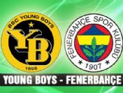 Young Boys:2 Fenerbahçe:2 (Maç sonucu)