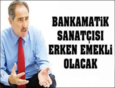 BANKAMATIK - Ertuğrul Günay açıkladı: 'Bankamatik sanatçısı erken emekli edilecek'