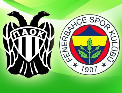 PAOK - Paok - Fenerbahçe maçı hangi kanalda? Maç öncesi detay bilgiler