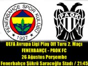 Fenerbahçe, Paok'u Saraçoğlu'nda ağırlıyor