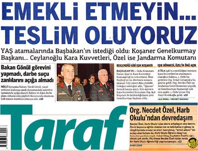 BALYOZ DARBE PLANı - Taraf öyle bir manşet attı ki