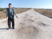 Avşar Köyü Yolu Köstebek Yuvası Gibi