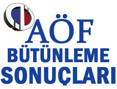 AÖF Bütünleme Sonuçları ne zaman açıklanacak?