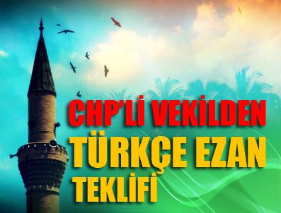 İNCIL - CHP'li vekilden şok teklif