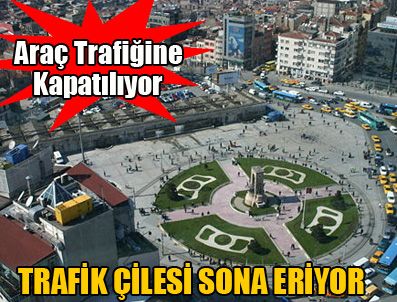 İSKİ - Taksim Meydanı yayalaşıyor