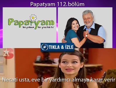 STAR TV - Papatyam 112. Bölüm özeti ve fragmanı