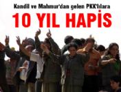 Kandil ve Mahmur'dan gelenlere hapis cezası