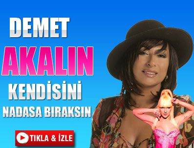 NİLGÜN BELGÜN - Demet Akalın kendisini nadasa bıraksın