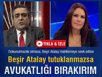 ECE ÜNER - CHP'li Tanrıkulu: 'Beşir Atalay tutuklanırdı'