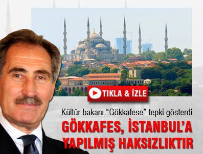 SULTANAHMET CAMII - Gökkafes, İstanbul'a yapılmış bir haksızlıktır!