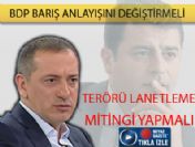 'BDP'nin barış anlayışını değiştirmesi lazım'