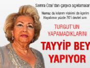 'Yapamadıklarını Tayyip Bey yapıyor'