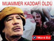 Kaddafi memleketi Sirte'de öldürüldü