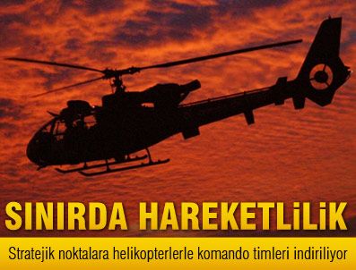 Operasyon sınırda yoğunlaştı