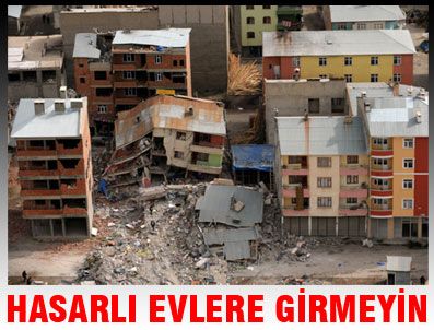 KALAFAT - Hasarlı evlere girmeyin