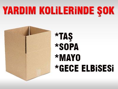 FAŞIZM - Yardım kolilerinden taşlar ve sopalar çıkıyor