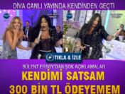 'Kendimi satsam 300 Bin TL ödeyemem'