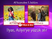 Al Yazmalım 5. bölüm özeti ve fragmanı