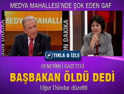 UĞUR DÜNDAR - Ayşenur Arslan'dan 'Başbakan öldü' gafı