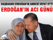 Başbakan Erdoğan'ın annesi vefat etti