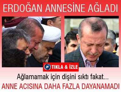TENZILE ERDOĞAN - Başbakan Erdoğan annesine ağladı