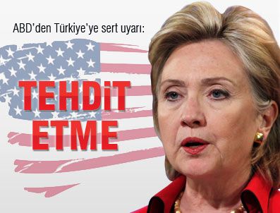 NOBLE ENERGY - Hillary Clinton'dan Türkiye'ye sert uyarı