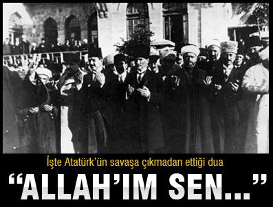DOLMABAHÇE SARAYı - Atatürk'ün harbe gitmeden ettiği dua