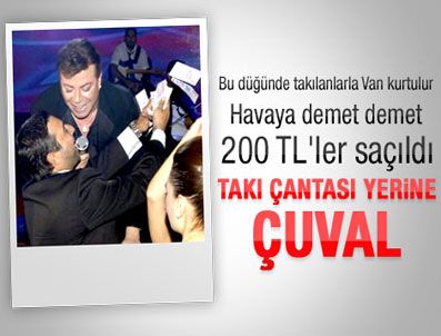 BÜLENT ERSOY - Damat Akanay Mırız, 200 TL'lik banknotları havaya şaçtı