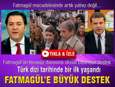 CÜNEYT ÖZDEMIR - Fatmagül mücadelesinde artık yalnız değil