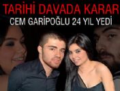 Cem Garipoğlu`na 24 Yıl Hapis Cezası