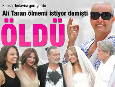 SELMA ANN DESMOND - Ali Taran'ın eski eşi hayatını kaybetti