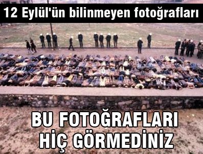 CAVİT ORHAN TÜTENGİL - 12 Eylül'ün yayınlanmamış fotoğrafları