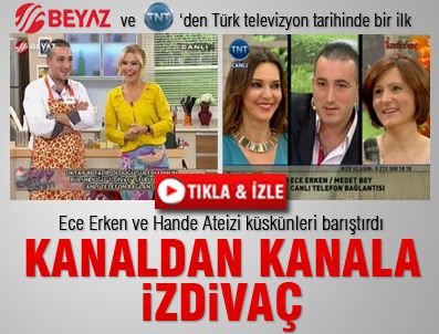 ECE ERKEN - Beyaz Tv ve TNT'den Türk televizyon tarihinde bir ilk