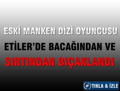 ATILLA SARAL - Atilla Saral bıçaklandı