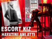 Escort Ece hayatını anlattı